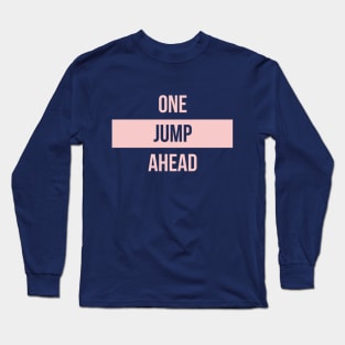 One Jump Ahead Millennial Pink Long Sleeve T-Shirt